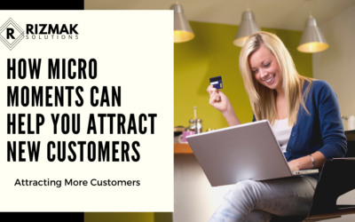 How Micro Moments Can Help You Attract New Customers